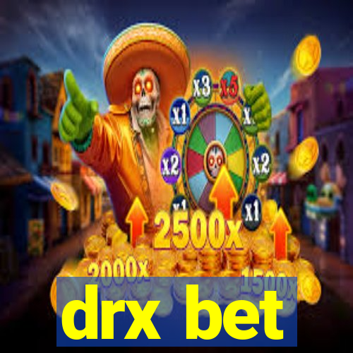 drx bet